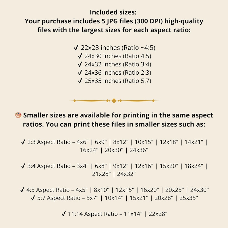 May include: A beige graphic with a list of included sizes for digital art prints. The text lists various aspect ratios and sizes, including 22x28 inches, 24x30 inches, 24x32 inches, 24x36 inches, and 25x35 inches.