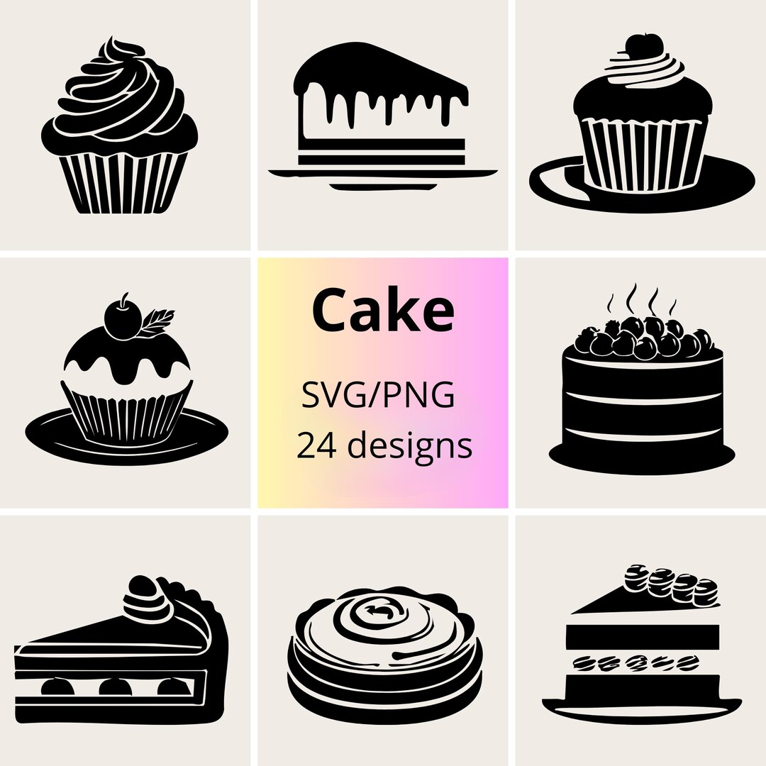 Cake SVG & PNG Bundle | Sweet Designs | Bakery Svg Clipart | Cute Cakes ...
