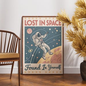 Lost in space found in yourself wall art, retro astronaut poster, vintage galaxy print, cosmic self discovery decor, space quote art