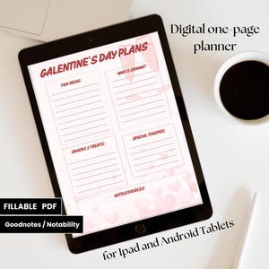 May include: A digital one-page planner for Galentine's Day on a tablet. The planner has sections for fun ideas, who's joining, snacks & treats, special touches, and notes/doodles. The text "FILLABLE PDF" and "Goodnotes/Notability" are also visible.
