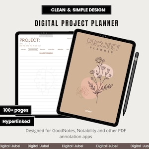 May include: Two digital project planners on tablets. One displays a brainstorming page, the other a cover with floral design and the text "PROJECT PLANNER". The image includes a stylus and text: "CLEAN & SIMPLE DESIGN", "DIGITAL PROJECT PLANNER", "100+ pages", and "Hyperlinked".