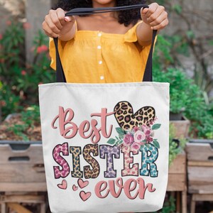 Best Sister Ever Tote Bag - Gift for Sister, Cute Durable Canvas Shoulder Bag, Birthday & Christmas Present Idea, Sister Gift Accessory