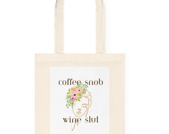 Coffee Snob Wine Slut Woven Tote Bag