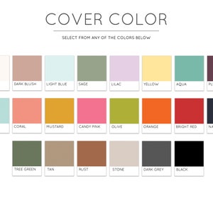 May include: A chart of 18 different color swatches, each with a name below it. The colors include ivory, dark blush, light blue, sage, lilac, yellow, aqua, plum, ice blue, coral, mustard, candy pink, olive, orange, bright red, navy, tree green, tan, rust, stone, dark grey, and black.