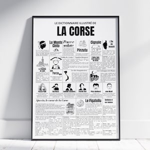 Puede incluir: Un póster en blanco y negro enmarcado titulado "LE DICTIONNAIRE ILLUSTRÉ DE LA CORSE". El póster presenta texto e ilustraciones, incluidas las palabras "LA CORSE", "Pinzutu" y "Le Figatellu". El póster está apoyado contra una pared blanca.