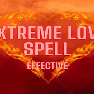 Extreme Love Spell: Soulmate Connection & Everlasting Romance (Digital Spell Kit)