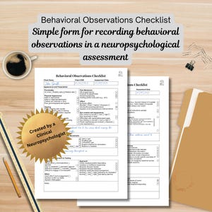 May include: A clinical neuropsychologist's Behavioral Observations Checklist, a simple form for recording observations in a neuropsychological assessment. The image shows the checklist, a cup of coffee, a ruler, a pencil, and a folder.
