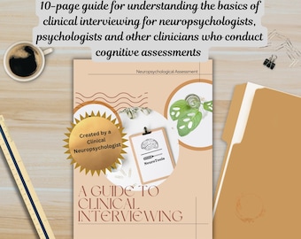 Clinical Interview Guide for Neuropsychologists, Psychologists and Other Clinicians Who Assess Cognition