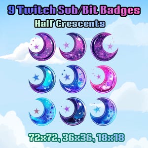 May include: Nine Twitch sub/bit badges featuring half-crescent moons and stars in various colors. The badges are in shades of purple, blue, and pink, with a gradient effect. The text at the top reads "9 Twitch Sub/Bit Badges Half Crescents".