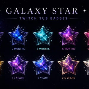 May include: A collection of eleven star-shaped Twitch sub badges with a galaxy theme. Each badge is a different color, including purple, blue, green, pink, and gold, and represents a different subscription duration, from "Base" to "3 Years". The text "GALAXY STAR" and "TWITCH SUB BADGES" are at the top.