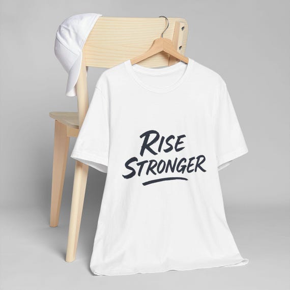 Rise Stronger Unisex Jersey T-Shirt, Motivational Tee for Fitness, Gym Apparel, Gift for Athletes, Inspirational Shirt