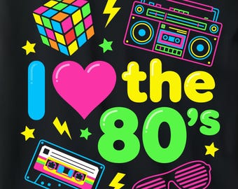 I Love The 80s SVG PNG, Retro Eighties Design,80s Birthday Party ,Vintage 1980s,Cricut Silhouette Digital Download