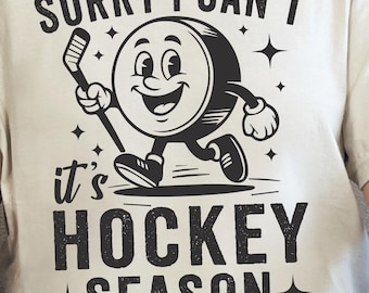 Funny Hockey Season SVG PNG, Sorry I Can't, It's Hockey Season SVG,Retro Design (Digital Download)