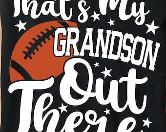 Football Grandparent SVG PNG | That’s My Grandson Svg |Football Game Day Shirt Design| Sports Mom Sublimation Cut File for Cricut Silhouette