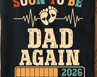 Soon to Be Dad 2026 Again PNG SVG, Pregnancy Announcement Design,New Dad Est 2026, Baby Reveal Sublimation Png Svg File Digital Download