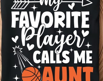 Mijn favoriete speler noemt me tante SVG PNG, basketbal tante Svg, basketbal tante Shirt Design, sport tante Svg, Cricut Cut-bestand, Game Day Svg