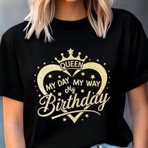 My Day My Way My Birthday Svg Png,Glitter Gold Heart and Crown Svg,Birthday Girl Svg,Birthday Party Svg,Birthday Diva Svg,Birthday Queen Svg