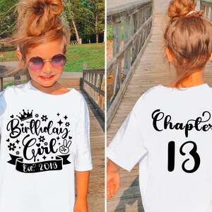 13th Birthday Girl Svg Png,Chapter Thirteen,Est.2013,13th Birthday Girl Shirt Svg,Toddler Birthday,Funny Birthday svg for Girl Front Back