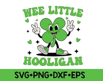 Wee Little Hooligan Svg Png,Kids St Patrick Day Svg,Shamrock Svg,Retro Clover Png,Boy Girl St Patricks Day Digital Png Svg Sublimation