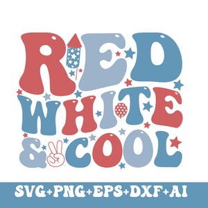Red White And Cool Png Svg, Boys 4th Of July Png,4th of July Svg,Patriotic Boy And Girl Png,Independence Day Png,Kids Fourth of July Png Svg