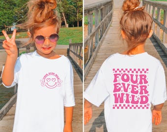 Four Ever Wild Svg, Fourever Wild Svg,4th Birthday Svg, Toddler Birthday,4th Birthday Svg,Birthday Girl Shirt Svg for Cricut,Happy Dude Png