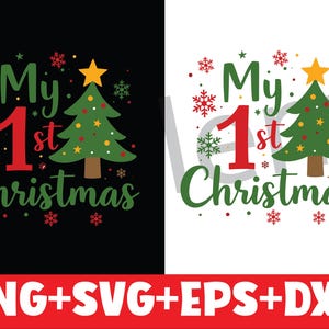 My First Christmas Svg,Png,eps,Dxf,Baby&#39;s Christmas,My 1st Cute Tree Christmas,New Baby Svg,Baby Xmas svg 1st Christmas svg Digital Download