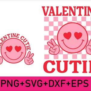 Valentine Cutie Svg Png, Valentine&#39;s Day Svg,Girl Valentine&#39;s Day svg,Valentine png,Funny Baby Girl Kid,Hello Valentine Svg,Digital Download
