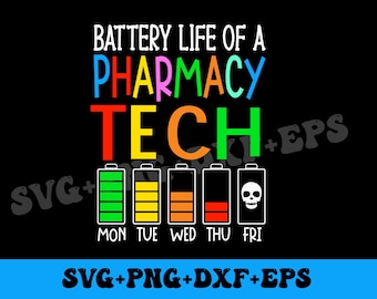 Battery Life of a Pharmacy Tech svg png,Hospital svg,Pharmacy Tech Png,Pharmacy RX,Pharmacy Technician png svg Files Digital Download