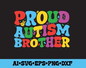Orgulhoso Irmão Autista Svg Png,Retro Groovy Autismo Png,Autismo Svg,Conscientização Sobre Autismo Svg,Citação Sobre Autismo Svg,Suporte Ao Autismo png,Autismo Orgulhoso png