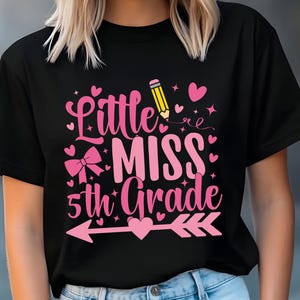 Little Miss Fifth Grade Svg Png,Back To School Png,School Shirt Design for 5th grade girl png ,1st Day of School Png Svg Files for Cricut