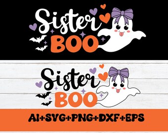 Halloween Girl Svg,Sister Boo Svg Png,Girls Halloween Cut Files,Cute Ghost Svg,Halloween Svg,baby kids Svg Files for Cricut,Silhouette Files