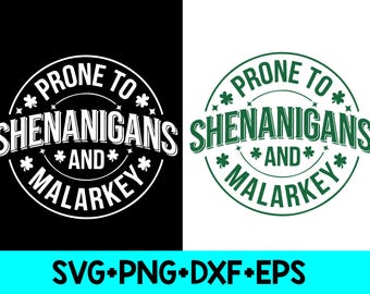 Benägen för upptåg och Malarkey Svg Png, Upptåg Svg Png, Saint Patricks Day Svg, Shamrock, Irländsk Svg, St Patrick's Day T-shirt Svg Tur Svg