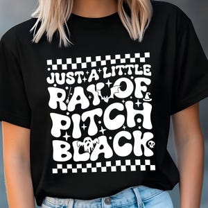 Just A Little Ray Of Pitch Black Svg Png,Retro Halloween Svg,Halloween Png,Sarcastic Svg,Spooky Season Png,Spooky Svg,Halloween Shirt Png