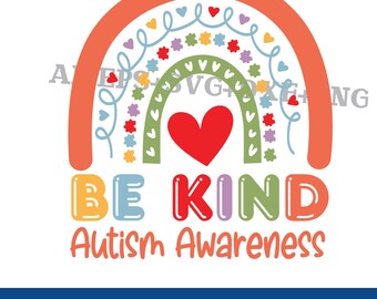 Autism Awareness Rainbow SVG, Be Kind Design (Digital Download)