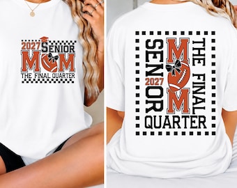 Senior Football Mom 2027 SVG PNG | The Final Quarter Design | Class of 2027 Football Mom Sublimation Cut File for Cricut Silhouette