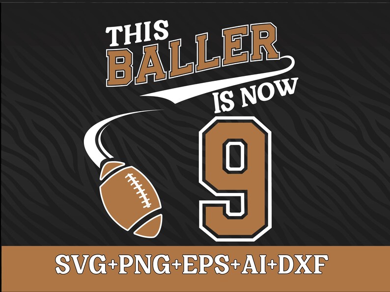 9th Birthday Football SVG: Baller Design, Cricut Files (digital ...