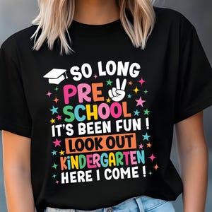 So Long Preschool Svg Png,Preschool Graduation Shirt svg,Kindergarten Here I Come,Preschool  Grad Svg,Last Day of School Svg Pre-K Graduate