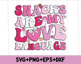 Snack sind meine Liebe Sprache geschnitten Datei, Snacks Png, Valentinstag Png, Snacks Liebhaber Kind Geschenk, lustige Kleinkind Kinder Valentine Png digitaler Download