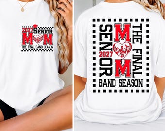 Senior Band Mom 2027 SVG PNG | The Final Band Season Design | Class of 2027 Band Mom Sublimation Cut File for Cricut Silhouette