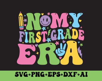 In My First Grade Era Svg Png, Happy First Day of 1st Grade Png,Groovy Back to School Gift Teacher Student png,Retro 1st Grade Teacher Png