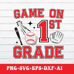 May include: A baseball-themed graphic design. The text "GAME ON 1ST GRADE" is in red with a black outline. The design features a baseball bat, ball, and glove on a white wood-effect background.