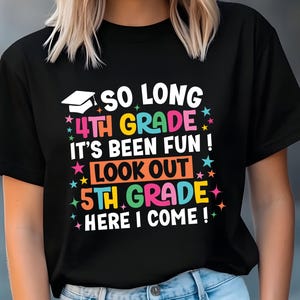So Long 4th Grade Svg Png,4th Grade Graduation Shirt svg,5th Grade Here I Come,4th Grade Grad Svg,Last Day of School Svg 4th Grade Graduate