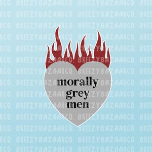 Morally Grey Men Heart Sticker - Morally Grey Sticker, Spicy Book Sticker, Smut Book Sticker, Dark Romance Book Sticker  - BreezyBazaarCo