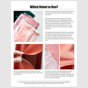 May include: A guide to choosing the right type of velvet for upholstery projects. The text discusses the importance of choosing a thin, stretchy velvet for miniature projects, as well as the importance of considering the base fabric for the back of the velvet. Three different types of velvet are shown, with descriptions of their characteristics.