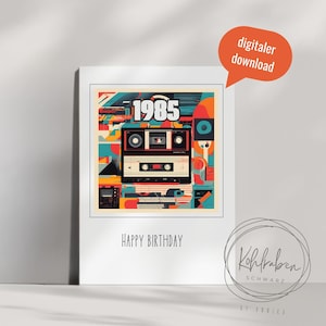 Birthday card 1985 | 40th birthday | incl. envelope for direct download | 3 versions 1x greeting card and 2x postcard as PDF