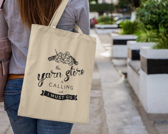 The Yarn Store Is Calling Tote • Yarn Shopping Bag • Gift Idea For Knitters