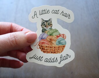 A Little Cat Hair Just Adds Flair • Vinyl Sticker For Knitter • Funny Knitting Gift For Cat Ladies