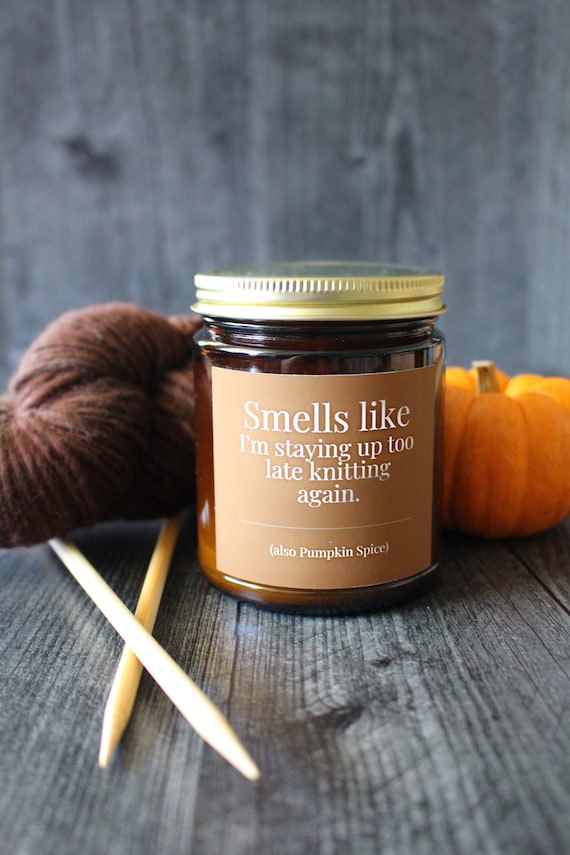 Pumpkin Spice Candle For Knitters • 9 oz or 4 oz Amber Glass Jar • Funny Gift Idea For Knitters