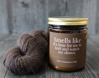 Cinnamon Chai Candle For Knitters • 9 oz or 4 oz Amber Glass Jar • Funny Knitting Gift Idea