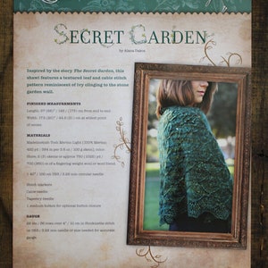 May include: Knitting pattern for a Secret Garden shawl with a textured leaf and cable stitch pattern. The pattern is inspired by the story The Secret Garden. The pattern is written in English and includes instructions for materials, finished measurements, and gauge.